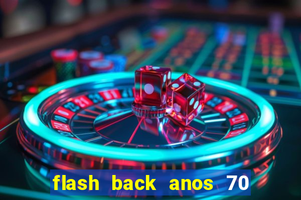 flash back anos 70 80 90 download gratis